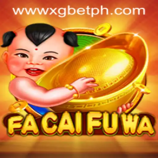 Exploring the Exciting World of FaCaiFuWa and XG BET